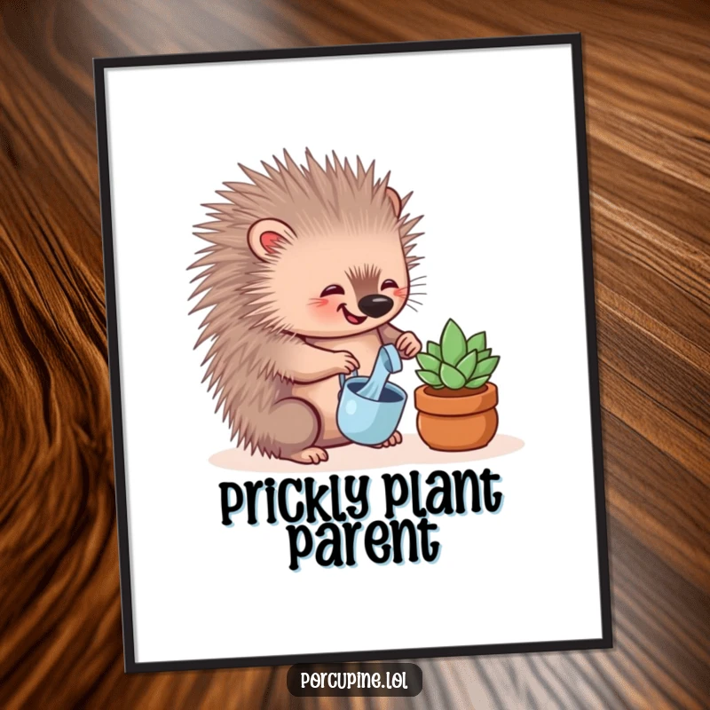 Funny digital art print of a porcupine joyfully watering a tiny succulent, showcasing humor and a love for plants.