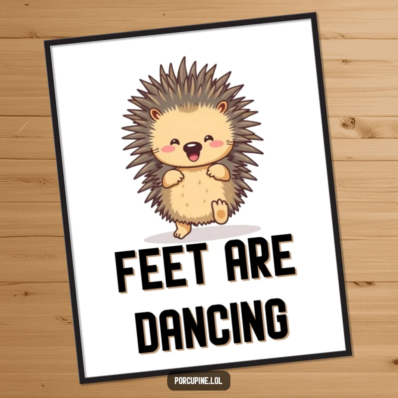 Funny porcupine shuffle poster illustrating a porcupine happily shuffling its feet, bringing delightful energy to any room.