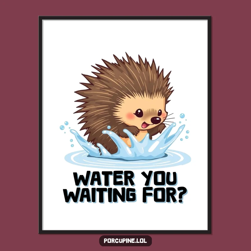 Funny Free Printable Wall Art: Porcupine Water Dodge - Downloadable Decor