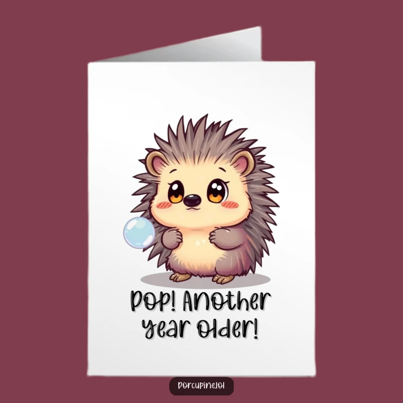 Free Printable Birthday Card: Funny Porcupine Bubble Wonder, Hilarious Downloadable Gift!