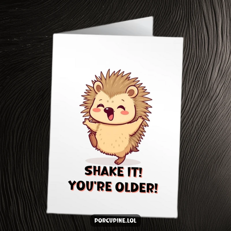 Funny Free Printable Birthday Card: A porcupine joyfully dances with its hind legs up, celebrating a special day with pure delight.
