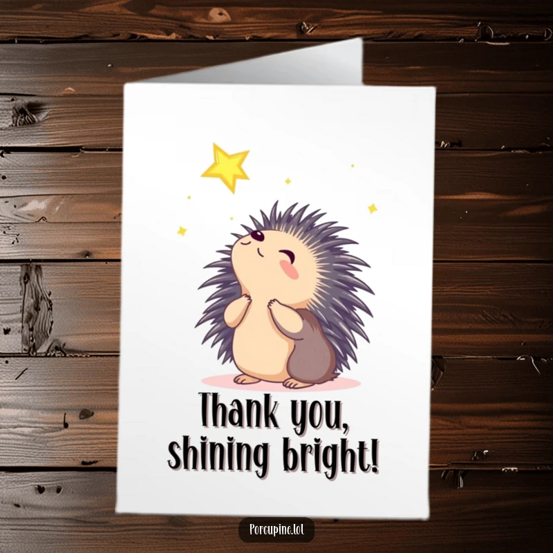 Funny free printable thank you card of a porcupine looking up with starry-eyed wonder at a shining celestial star.