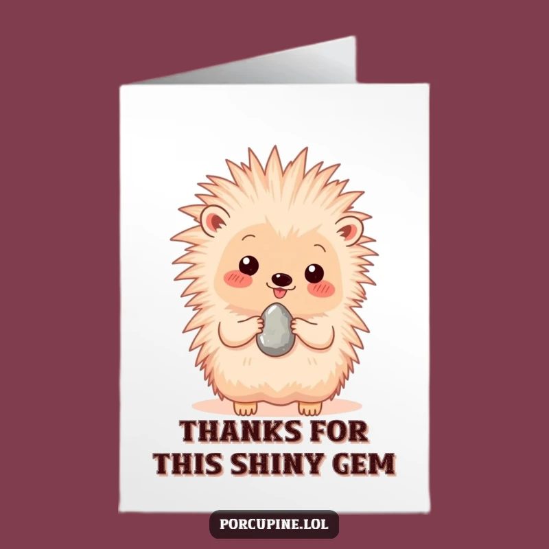 Free Printable Thank You Card: Porcupine's Shiny Pebble Gift - Downloadable!