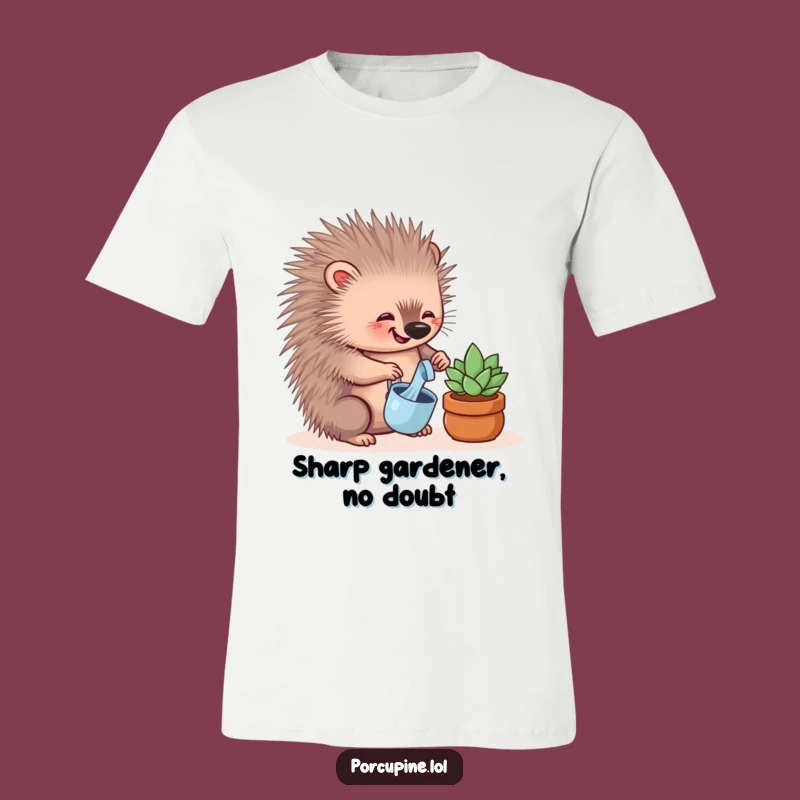 Funny Porcupine Succulent Shirt - Cute Porcupine Watering Plant, The Ultimate Funny Gift